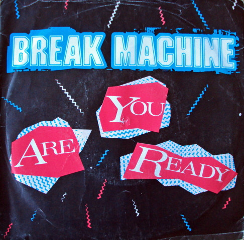 Break Machine - Are You Ready | Record Shack Records (SOHO 24)