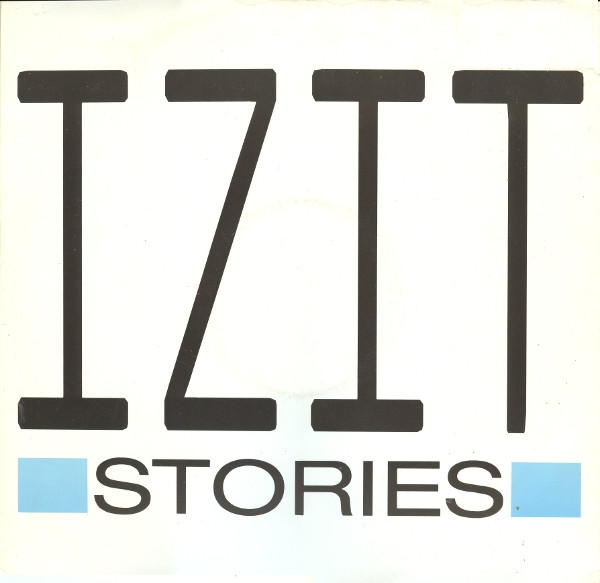 Izit - Stories | FFRR (FX 122) Izit - Stories | FFRR (FX 122)