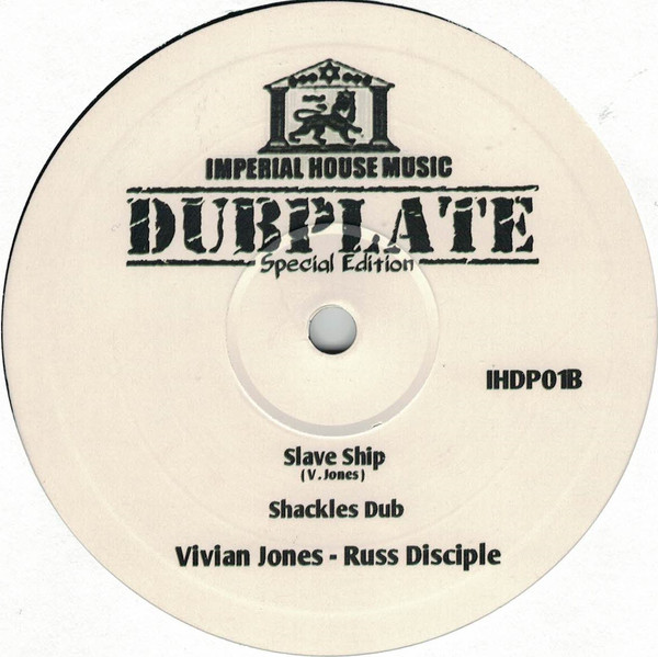 Vivian Jones / Russ D - Haile H.I.M / Slave Ship | Imperial House Music (IHDP01) - 2