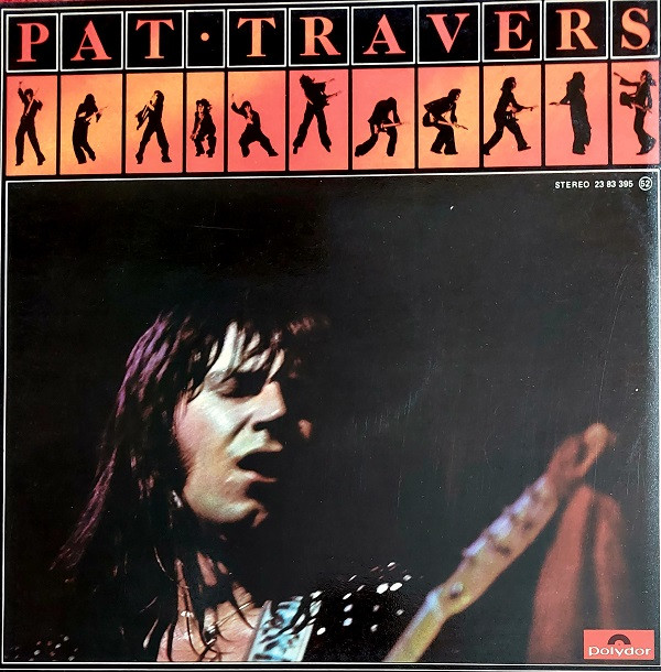 Pat Travers - Pat Travers | Polydor (23 83 395) Pat Travers - Pat Travers | Polydor (23 83 395)