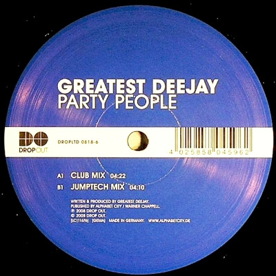 Greatest Deejay - Party People | Dropout (DROPLTD 0818-6) - main