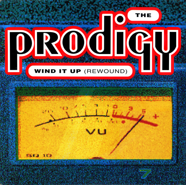 The Prodigy - Wind It Up (Rewound) | XL Recordings (XLT 39)