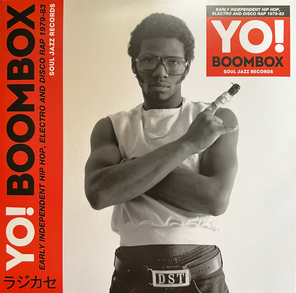 Various - Yo! Boombox (Early Independent Hip Hop, Electro And Disco Rap 1979-83) | Soul Jazz Records (SJR LP530-7) - 2