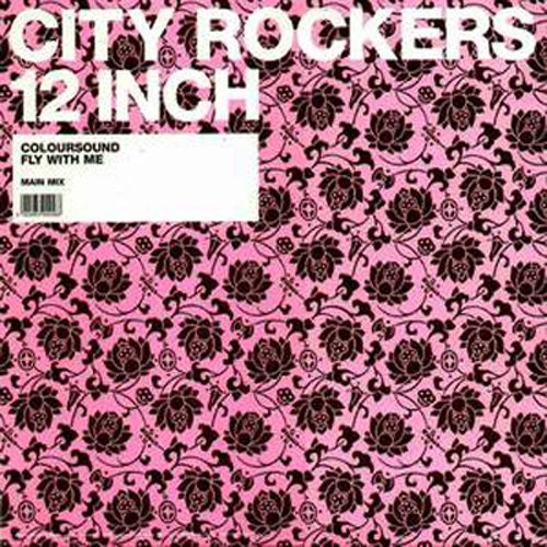 Coloursound - Fly With Me | City Rockers (ROCKERS20)