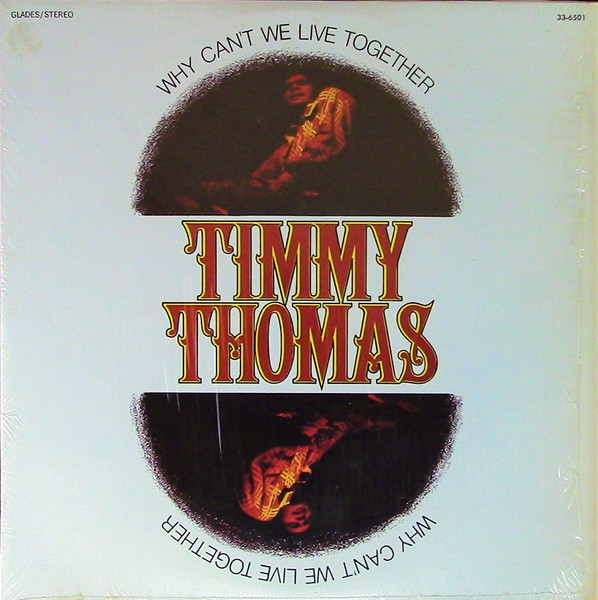 Timmy Thomas - Why Can't We Live Together | Glades (33-6501) - main
