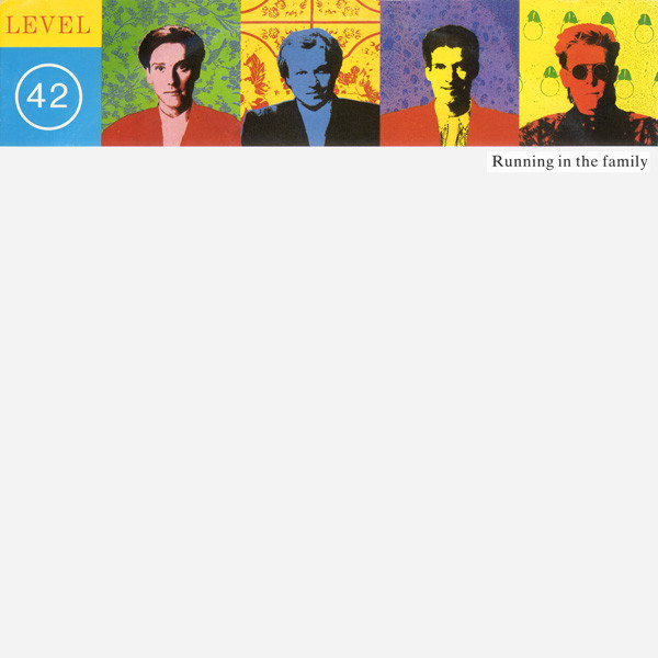 Level 42 - Running In The Family | Polydor (POSPX 842) - main