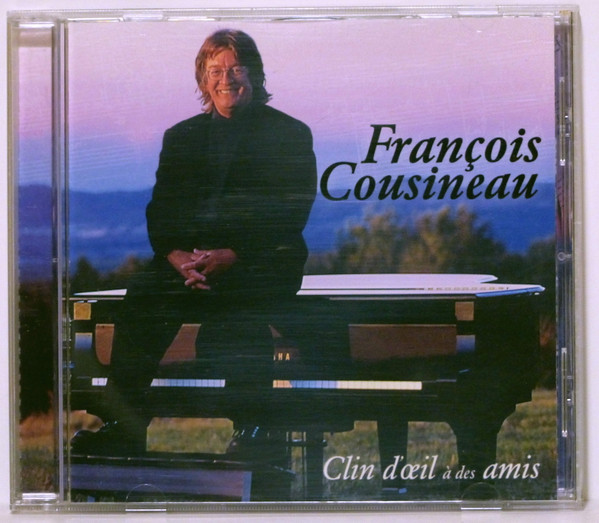 François Cousineau - Clin D'oeil À Des Amis | Les Disques Peace Of Mind (FCCD-9999)