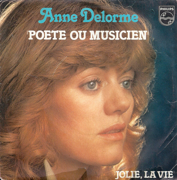 Anne Delorme - Poète Ou Musicien | Philips (6172 324) - main