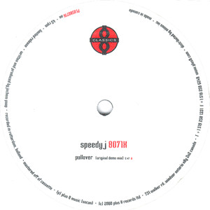 Speedy J - Pullover (Original Demo Mix) | Plus 8 Records (PLUS8071X)