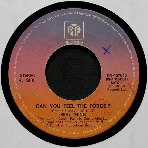 The Real Thing - Can You Feel The Force? | Pye Records (PNP 57045) - 3 The Real Thing - Can You Feel The Force? | Pye Records (PNP 57045) - 3