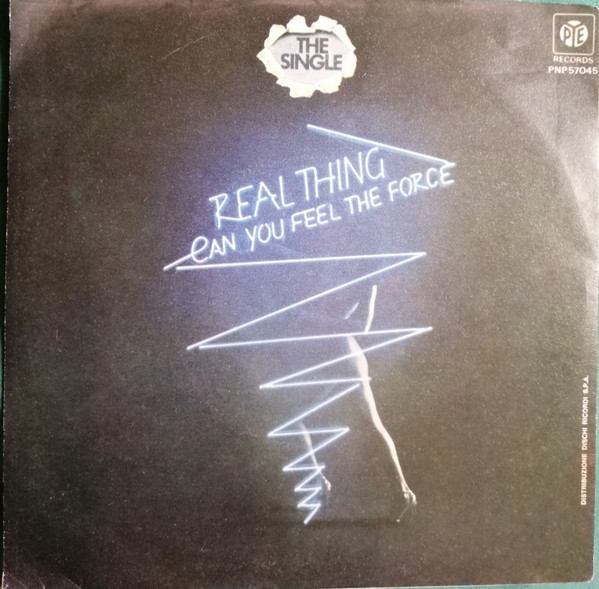 The Real Thing - Can You Feel The Force? | Pye Records (PNP 57045) - main The Real Thing - Can You Feel The Force? | Pye Records (PNP 57045) - main