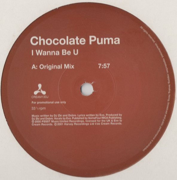 Chocolate Puma - I Wanna Be U | Cream (CREAM13DJ)