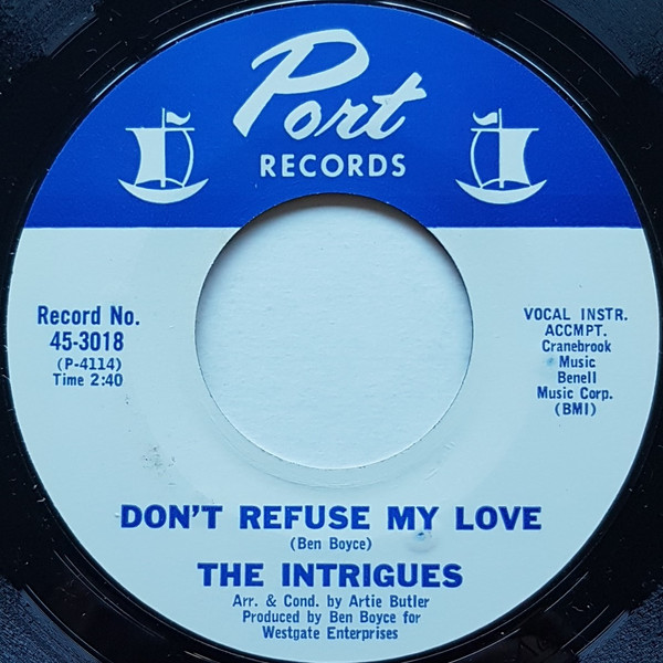 The Intrigues - Don't Refuse My Love | Port Records (45-3018) - main