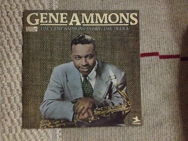 Gene Ammons - The Gene Ammons Story: The 78 Era | Prestige (PRI 24058) - main Gene Ammons - The Gene Ammons Story: The 78 Era | Prestige (PRI 24058) - main