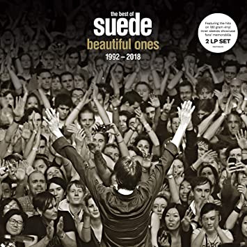Suede - The Best Of Suede. Beautiful Ones. 1992-2018 | Demon Records (INSATIABLE10)