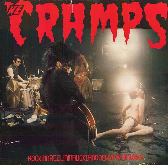 The Cramps - RockinnReelinInAucklandNewZealandXXX | Vengeance Records (C 669) - main