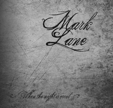 Mark Lane - When The Night Is Cruel (1979-1988) | Vinyl-on-demand (VOD76) - main
