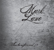Mark Lane - When The Night Is Cruel (1979-1988) | Vinyl-on-demand (VOD76) - 2