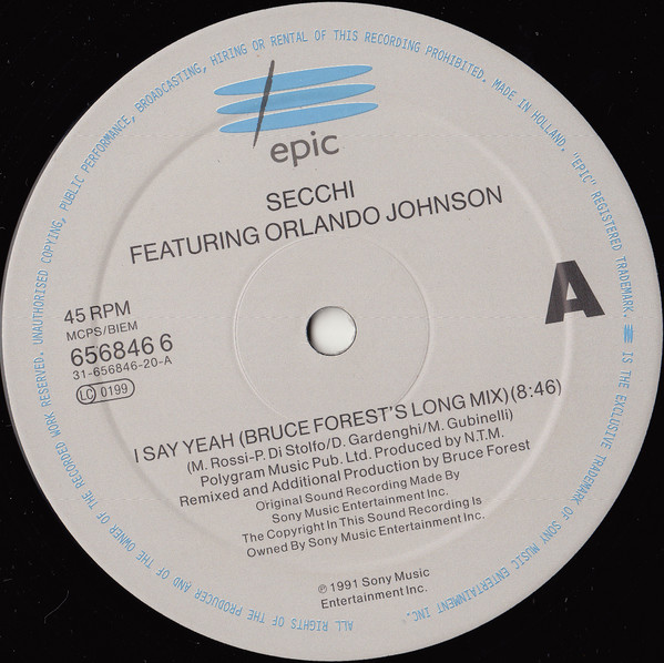 Stefano Secchi Featuring Orlando Johnson - I Say Yeah | Epic (656846 6) - 3