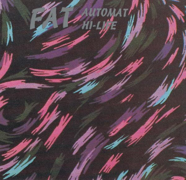 Fat - Automat Hi-Life | Rachot Records (RT 0001-1311)