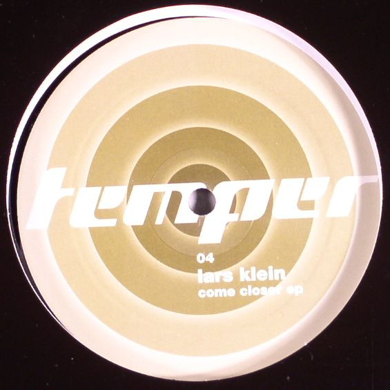Lars Klein - Come Closer EP | Temper (temper 04) - 2