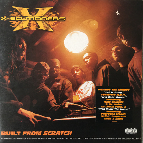 The X-Ecutioners - Built From Scratch | Loud Records (EPC 501563 1) The X-Ecutioners - Built From Scratch | Loud Records (EPC 501563 1)