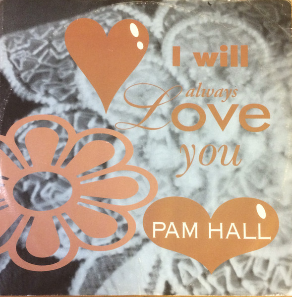 Pam Hall - I Will Always Love You | Joe Frasier (VPRD 5102)