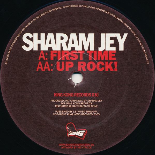 Sharam Jey - First Time / Up Rock! | King Kong Records (KINGKONG 010) - 2