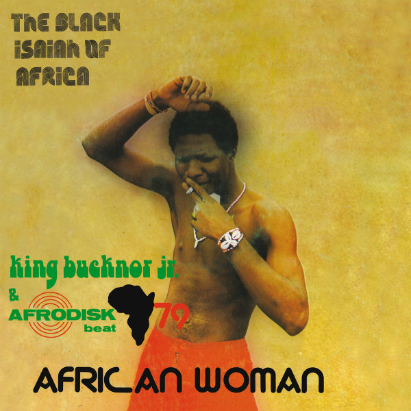 King Bucknor Jr. & Afrodisk Beat 79 - African Woman | Hot Casa Records (HC50)