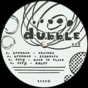 Brennan , Ferg - Dubble 005 | Dubble (DUBBLE005)