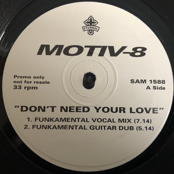 Motiv 8 - Don't Need Your Love (Break The Chain) | Eternal (SAM 1588) - 2 Motiv 8 - Don't Need Your Love (Break The Chain) | Eternal (SAM 1588) - 2