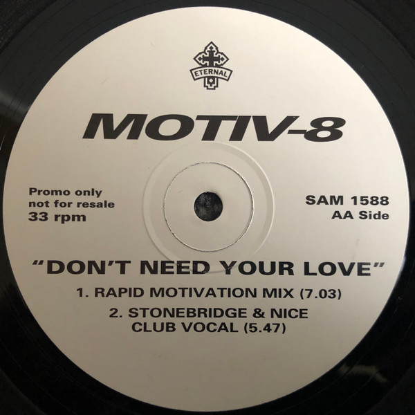 Motiv 8 - Don't Need Your Love (Break The Chain) | Eternal (SAM 1588) - 3 Motiv 8 - Don't Need Your Love (Break The Chain) | Eternal (SAM 1588) - 3