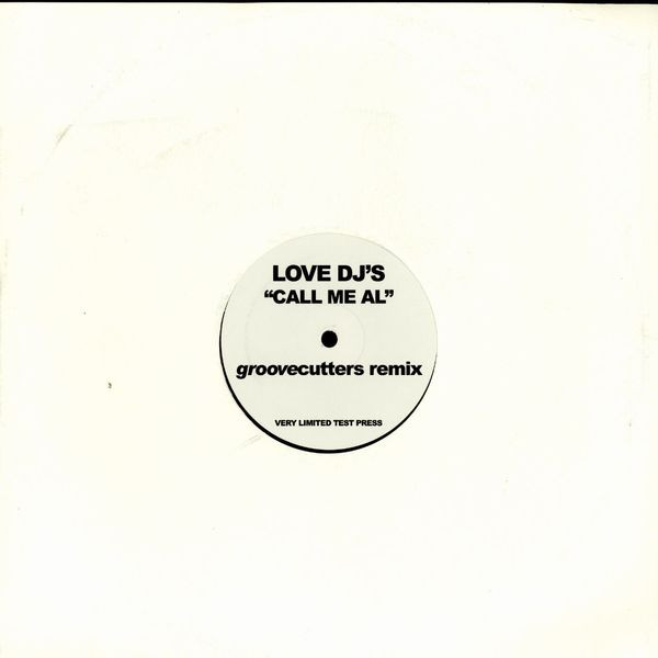 Love DJ's - Call Me Al | Not On Label (CMA 001) - main