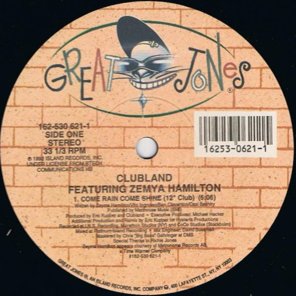Clubland Featuring Zemya Hamilton - Come Rain Come Shine | Great Jones (162-530 621-1)