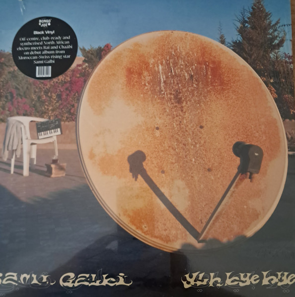 Sami Galbi - Ylh Bye Bye | Les Disques Bongo Joe (BJR112)