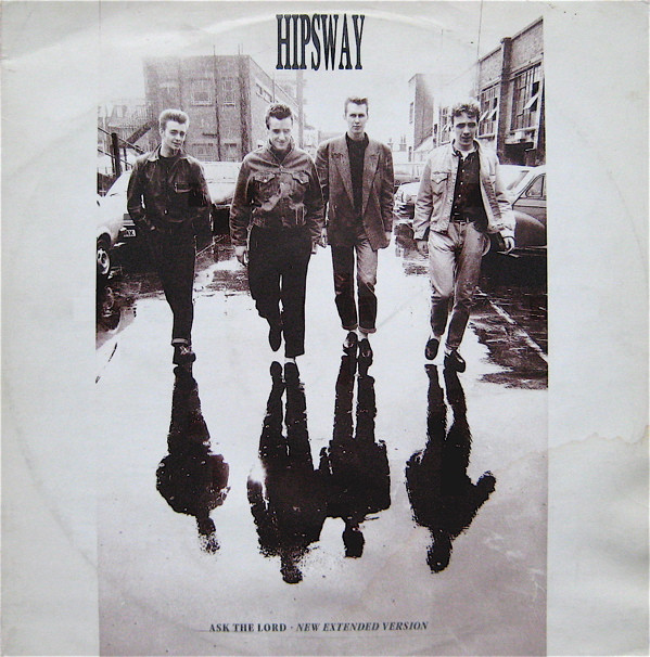 Hipsway - Ask The Lord (New Extended Version) | Mercury (LORDX 1)