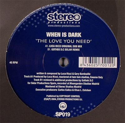 When Is Dark - The Love You Need | Stereo Productions (SP019) - main
