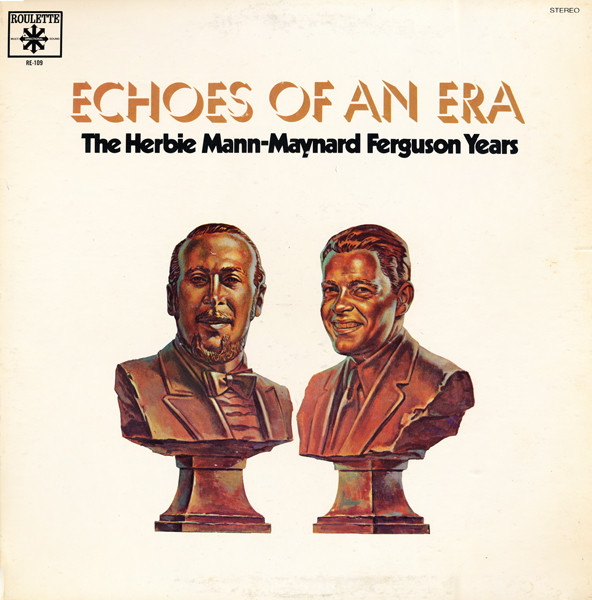 Herbie Mann / Maynard Ferguson - The Herbie Mann-Maynard Ferguson Years | Roulette (RE-109)