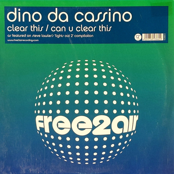 Dino Da Cassino - Clear This / Can You Clear This | Free2air Recordings (0153860F2A)