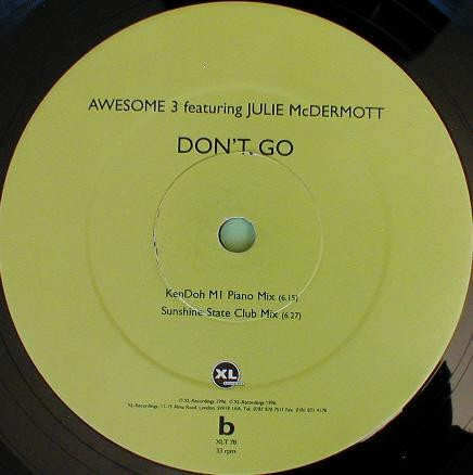 Awesome 3 featuring Julie McDermott - Don't Go | XL Recordings (XLT 78) - 4