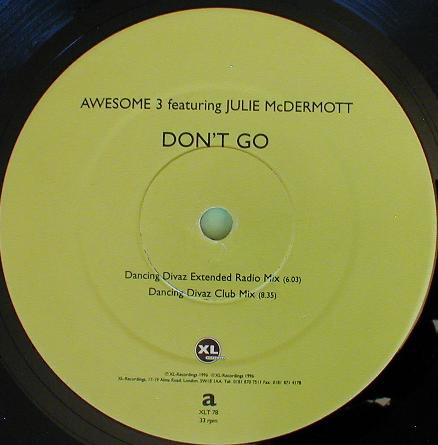 Awesome 3 featuring Julie McDermott - Don't Go | XL Recordings (XLT 78) - 3