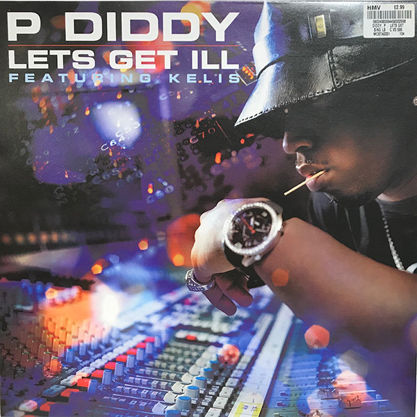 P. Diddy Featuring Kelis - Let's Get Ill | MCA Records (MCST 40331)