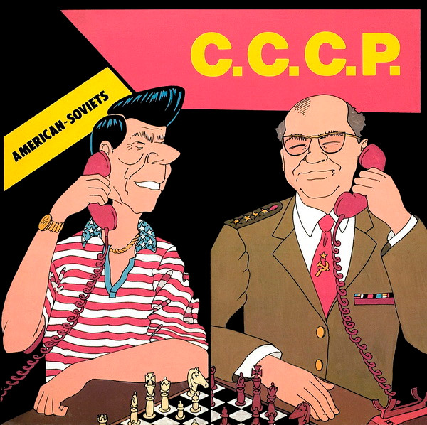 C.C.C.P. - American-Soviets | Clockwork Records (50-5578) C.C.C.P. - American-Soviets | Clockwork Records (50-5578)