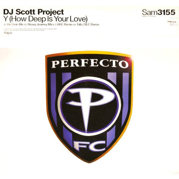 DJ Scott Project - Y (How Deep Is Your Love) | Perfecto FC (Sam3155) DJ Scott Project - Y (How Deep Is Your Love) | Perfecto FC (Sam3155)