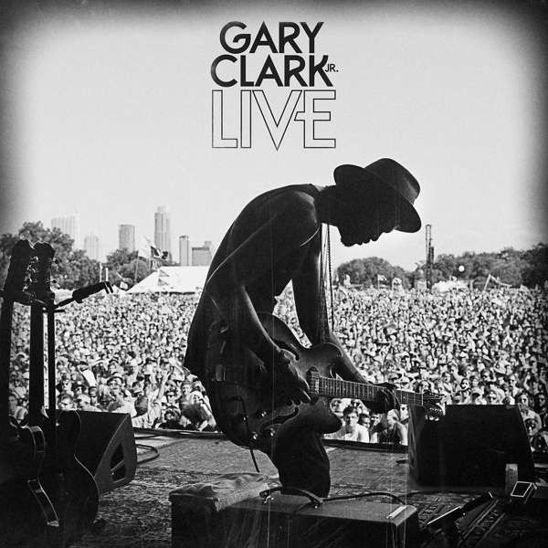 Gary Clark Jr. - Live | Warner Bros. Records (2-544681) - main