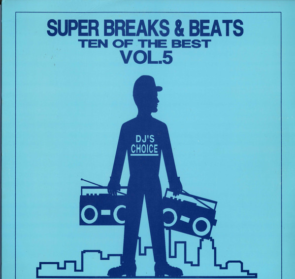Various - Super Breaks & Beats Vol. 5 | DJ's Choice (DJ10-05) Various - Super Breaks & Beats Vol. 5 | DJ's Choice (DJ10-05)