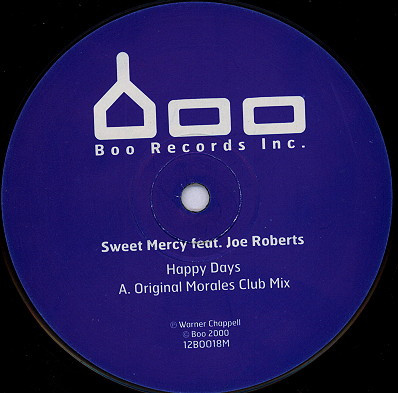 Sweet Mercy Feat. Joe Roberts - Happy Days | Boo Records Inc. (12 BOO 18 M)