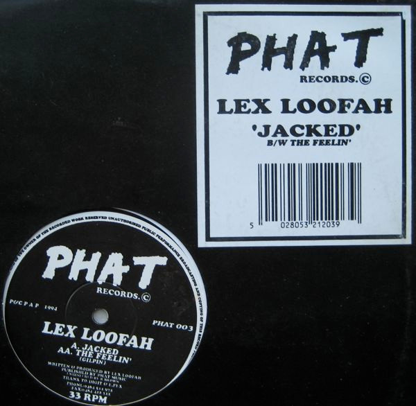Lex Loofah - Jacked | Phat Records (PHAT 003)