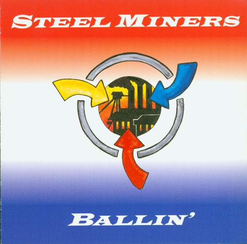 Steel Miners - Ballin' | Get Hip Recordings (GH-1068B)