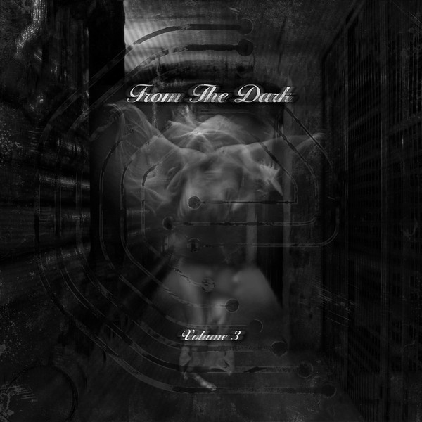 Various - From The Dark Volume 3 | Cultivated Electronics (CE028)